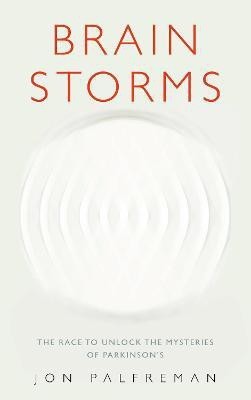 Brain Storms(English, Paperback, Palfreman Jon)