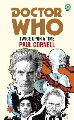 Doctor Who: Twice Upon a Time(English, Paperback, Cornell Paul)