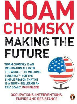 Making the Future(English, Paperback, Chomsky Noam)