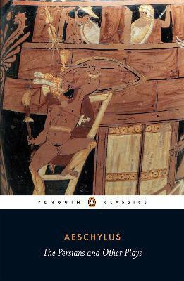 The Persians and Other Plays(English, Paperback, Aeschylus)