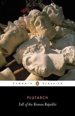 Fall of the Roman Republic(English, Paperback, Plutarch)