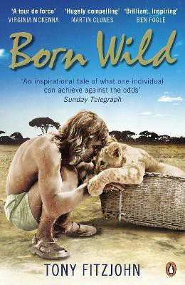 Born Wild(English, Paperback, Fitzjohn Tony)