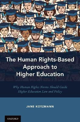 The Human Rights-Based Approach to Higher Education(English, Hardcover, Kotzmann Jane)