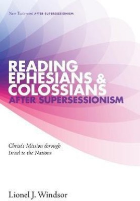 Reading Ephesians and Colossians after Supersessionism(English, Paperback, Windsor Lionel J)