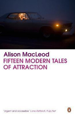 Fifteen Modern Tales of Attraction(English, Paperback, MacLeod Alison)