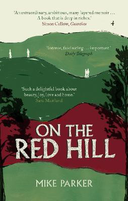 On the Red Hill(English, Paperback, Parker Mike)