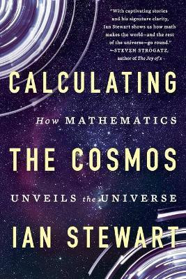 Calculating the Cosmos(English, Paperback, Stewart Ian Dr)