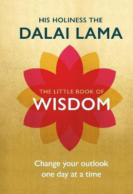 The Little Book of Wisdom  - Change Your Outlook One Day at a Time(English, Hardcover, Lama Dalai)