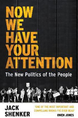 Now We Have Your Attention(English, Paperback, Shenker Jack)