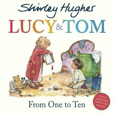 Lucy & Tom: From One to Ten(English, Paperback, Hughes Shirley)