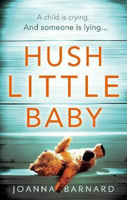 Hush Little Baby(English, Paperback, Barnard Joanna)