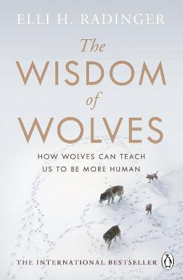 The Wisdom of Wolves(English, Paperback, Radinger Elli H.)
