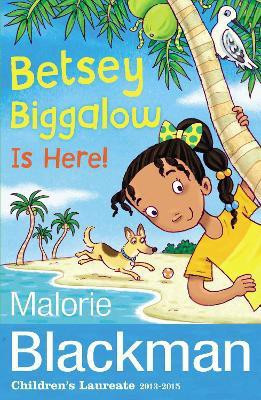 Betsey Biggalow is Here!(English, Paperback, Blackman Malorie)