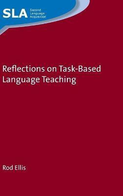 Reflections on Task-Based Language Teaching(English, Hardcover, Ellis Rod)