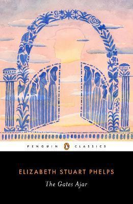 The Gates Ajar(English, Paperback, Phelps Elizabeth Stuart)
