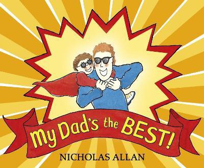 My Dad's the Best(English, Paperback, Allan Nicholas)