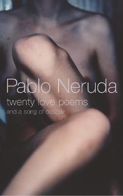 Twenty Love Poems and a Song of Despair(English, Paperback, Neruda Pablo)