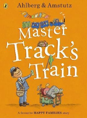 Master Track's Train(English, Paperback, Ahlberg Allan)