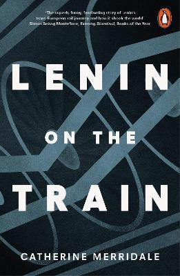 Lenin on the Train(English, Paperback, Merridale Catherine)