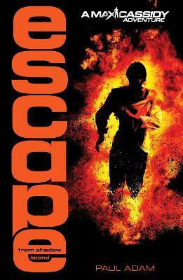 Escape from Shadow Island - Max Cassidy 1(English, Paperback, Adam Paul)