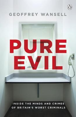 Pure Evil(English, Paperback, Wansell Geoffrey)