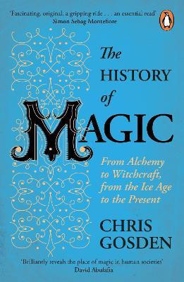 The History of Magic(English, Paperback, Gosden Chris)