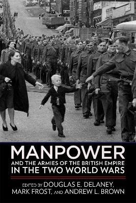 Manpower and the Armies of the British Empire in the Two World Wars(English, Hardcover, unknown)