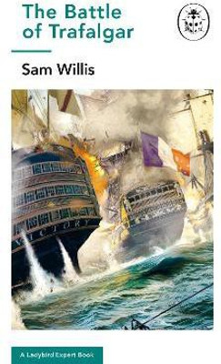 Battle of Trafalgar(English, Hardcover, Willis Sam)