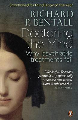 Doctoring the Mind(English, Paperback, Bentall Richard P)
