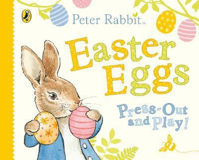 Peter Rabbit Easter Eggs Press Out and Play(English, Board book, Potter Beatrix)