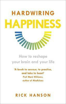 Hardwiring Happiness(English, Paperback, Hanson Rick)