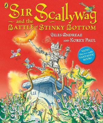 Sir Scallywag and the Battle for Stinky Bottom(English, Paperback, Andreae Giles)