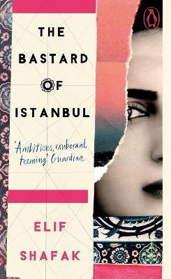 The Bastard of Istanbul(English, Paperback, Shafak Elif)