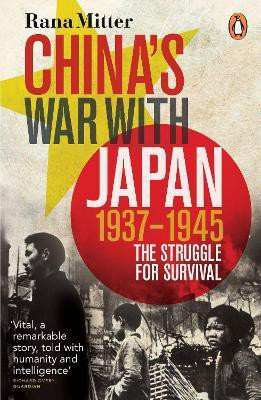 China's War with Japan, 1937-1945(English, Paperback, Mitter Rana)