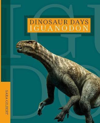 Iguanodon(English, Paperback, Gilbert Sara)