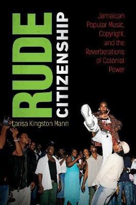 Rude Citizenship(English, Paperback, Mann Larisa Kingston)