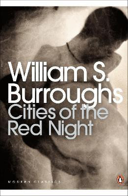 Cities of the Red Night(English, Paperback, Burroughs William S.)