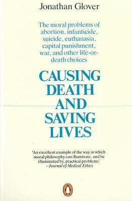 Causing Death and Saving Lives(English, Paperback, Glover Jonathan)