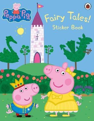 Peppa Pig: Fairy Tales! Sticker Book(English, Paperback, Peppa Pig)