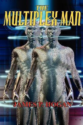 The Multiplex Man(English, Paperback, Hogan James P)