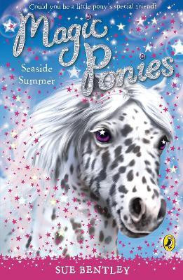 Magic Ponies: Seaside Summer(English, Paperback, Bentley Sue)