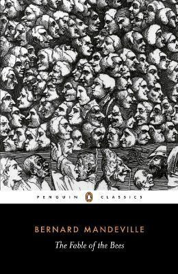 The Fable of the Bees(English, Paperback, Mandeville Bernard)