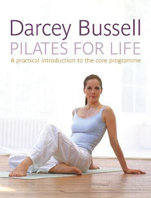 Pilates for Life(English, Paperback, Bussell Darcey)