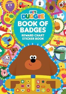 Hey Duggee: Book of Badges(English, Paperback, Hey Duggee)