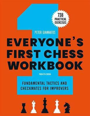 Everyone's First Chess Workbook(English, Paperback, Giannatos Peter)