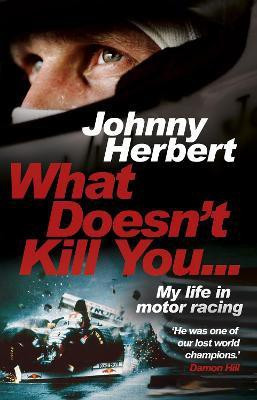 What Doesn't Kill You...(English, Paperback, Herbert Johnny)