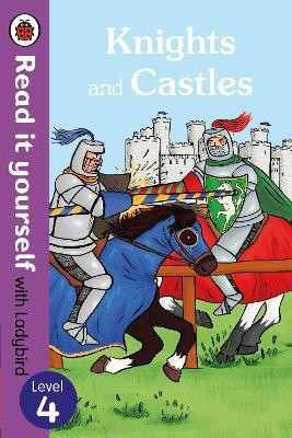 Knights and Castles - Read it yourself with Ladybird: Level 4 (non-fiction)(English, Paperback, Ladybird)