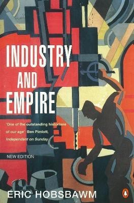 Industry and Empire(English, Paperback, Hobsbawm E J)