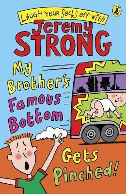 My Brother's Famous Bottom Gets Pinched(English, Paperback, Strong Jeremy)