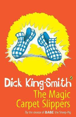 The Magic Carpet Slippers(English, Paperback, King-Smith Dick)